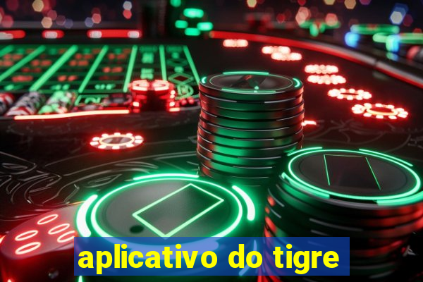 aplicativo do tigre